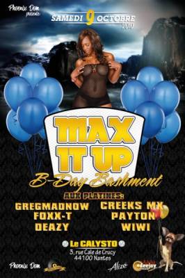 MAX IT UP
