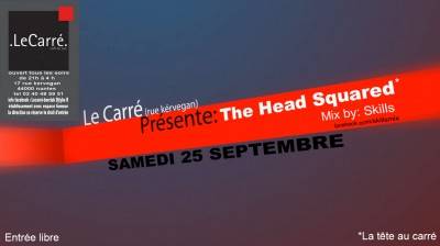 The Head Squared au Bar Le Carré