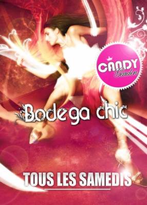 Bodega Chic [Closing du Garden ]