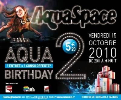 Aqua Birthday (2 ans de l’Aquaspace)