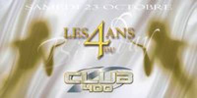 Les 4 ans du Club 400