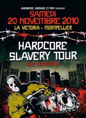 HARDCORE SLAVERY TOUR – THE SURVIVORS @ LA VICTORIA