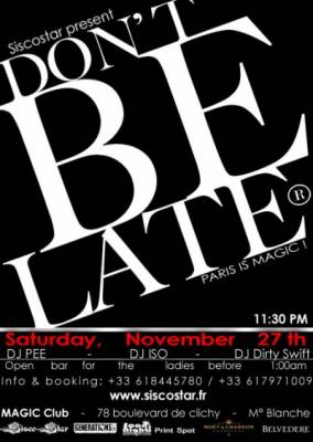 Don’t Be Late ! by SISCOSTAR