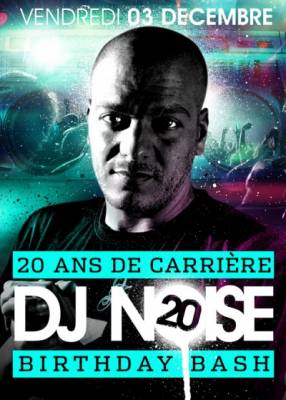 DJ NOISE BIRTHDAY BASH