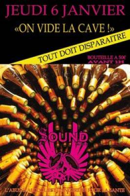 ON VIDE LA CAVE
