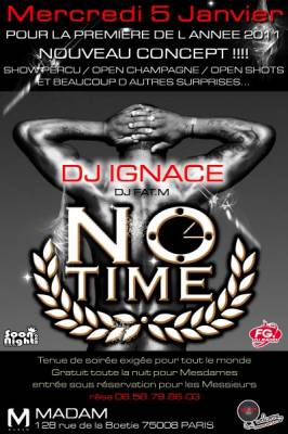 NO TIME 1ERE DE L ANNEE WITH DJ IGNACE
