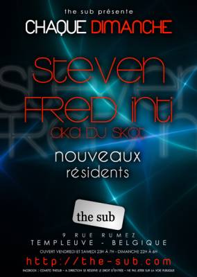 New résidents The Sub on sunday:Steven(ex la bush) & Fred Inti aka Dj Skot