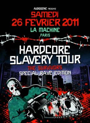 HARDCORE SLAVERY TOUR – The Survivors *SPECIAL RAVE EDITION*