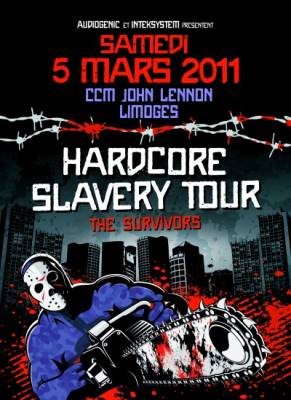 HARDCORE SLAVERY TOUR – THE SURVIVORS