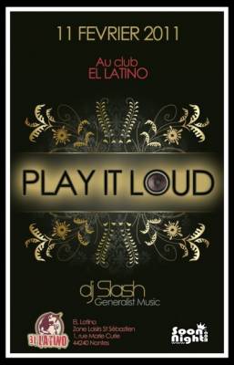 PLAY IT LOUD @ LATINO CLUB