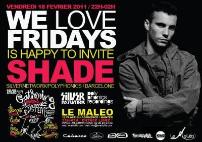 WE LUV FRIDAYS presents : SHADE (BARCELONE)