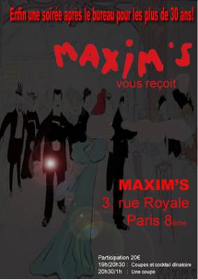AfterWork pour les +30ans chez MAXIM’S