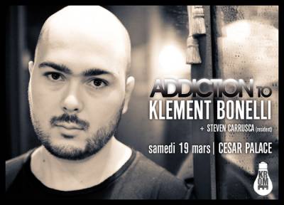 Soirée Addiction To avec Klément Bonelli