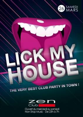 LICK MY HOUSE