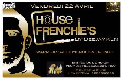 House Frenchie’s By Deejay KLN @ Flex