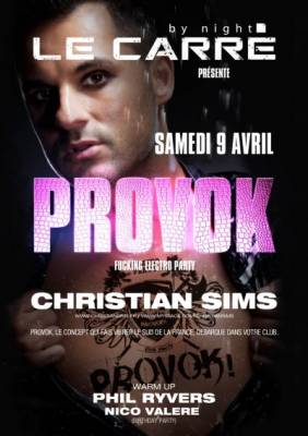 « PROVOK by superstar dj CHRISTIAN SIMS »