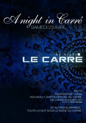 A NIGHT IN CARRE »