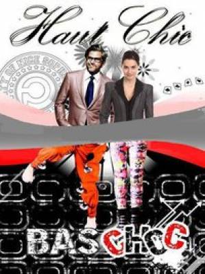 Soirée Haut chic bas choc