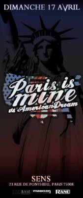 PARIS IS MINE vs AMERICAN DREAM