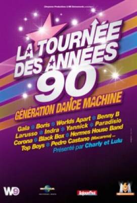 GÉNÉRATION DANCE MACHINE la tournée des années 90