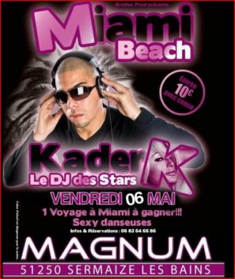 MIAMI BEACH avec DJ kaderk
