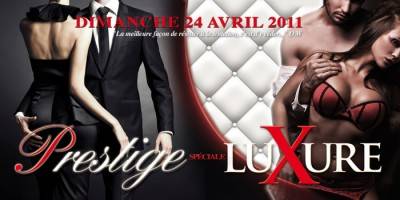 PRESTIGE spéciale LUXURE