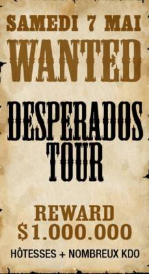 DESPERADOS TOUR !!
