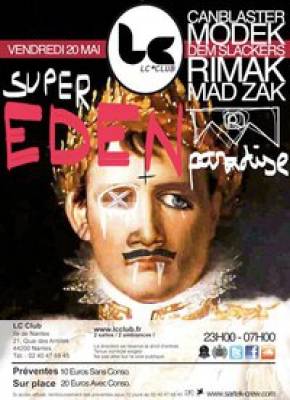 //★SUPER EDEN PARADISE★// #Dem Slackers #Canblaster #Modek