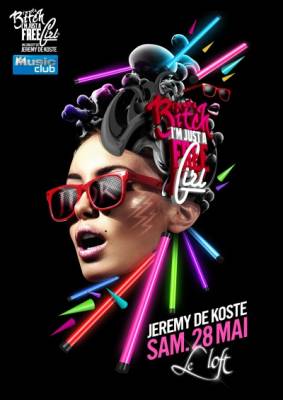 JEREMY DE KOSTE – I’M NOT A BITCH I’M JUST A FREE GIRL