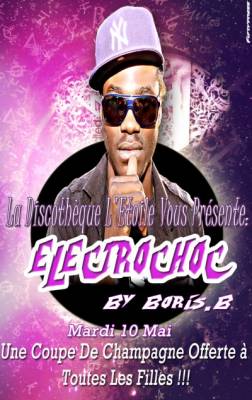 Soirée ElectroChoc By Boris. B