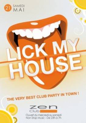 LICK MY HOUSE