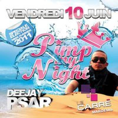 PIMP MY NIGHT With DJ PSAR