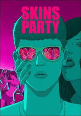 SKINS Party