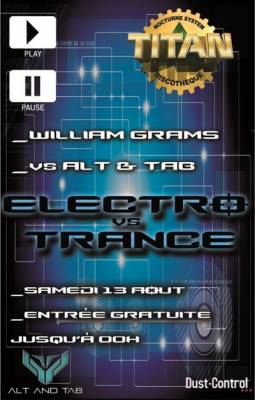 ELECTRO vs TRANCE WILLIAM GRAMS vs ALT & TAB