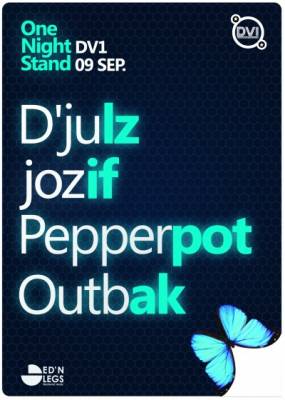 One Night Stand W/ D’JULZ – JOZIF – PEPPERPOT – OUTBAK