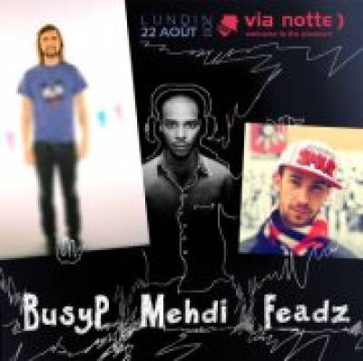 ED BANGER ** BUSY P – MEHDI – FEADZ @ VIA NOTTE