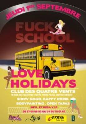 FUCK SCHOOL / LOVE HOLIDAYS