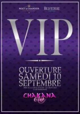 Ouverture du VIP @ Chakana
