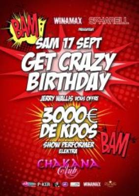 GET CRAZY BIRTHDAY @ Chakana
