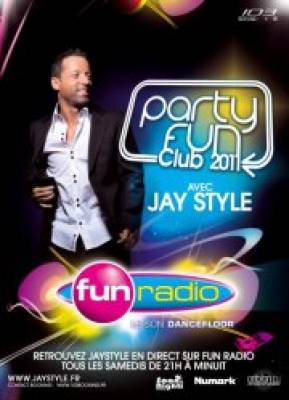 PARTY FUN CLUB 2011 by JAY STYLE with S**K Me I’m Delicious