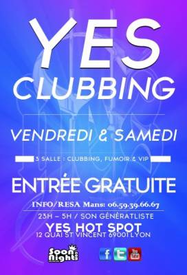 ★ YES CLUBBING : VENDREDI & SAMEDI ★