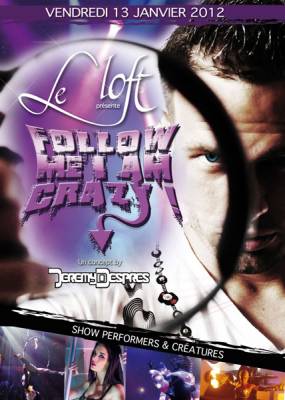 FOLLOW ME I AM CRAZY