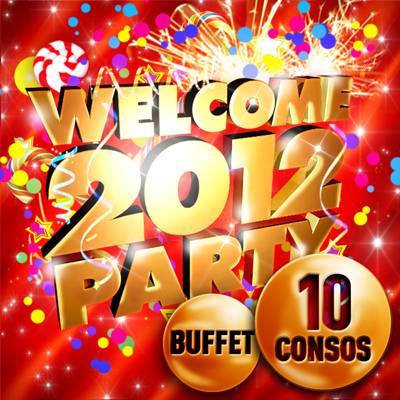 WELCOME 2012 PARTY / 10 Consos + Buffet