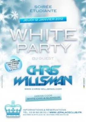 Soirée étudiante white party acte 1 avec Chris Willsman