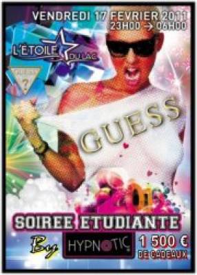 SOIREE ETUDIANTE -GUESS by Hypnotic – 1500€ de cadeaux !!!