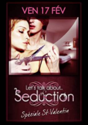 Let’s Talk about SEDUCTION