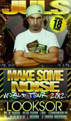 Dj JULS – MAKE SOME NOISE TOUR