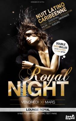 ROYAL NIGHT – NUIT 100% LATINO CARIBENNE