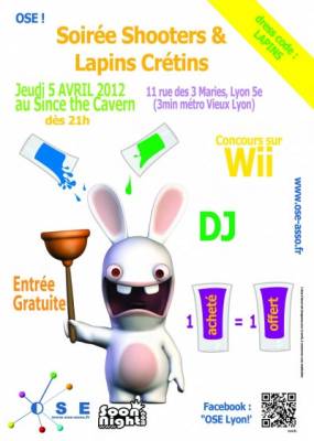 Soirée Shooters & LAPINS CRETINS / 1 shot acheté = 1 OFFERT !