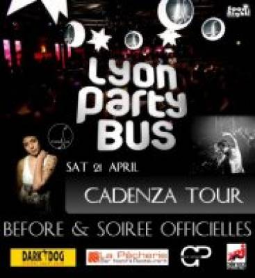 LYON PARTY BUS – CADENZA TOUR